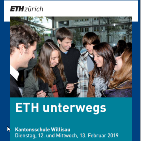 ETH Unterwegs an der Kanti Willisau - Vorträge zu Technik und Naturwissenschaften, ETH-Studiengänge und Austausch mit ETH-Studierenden