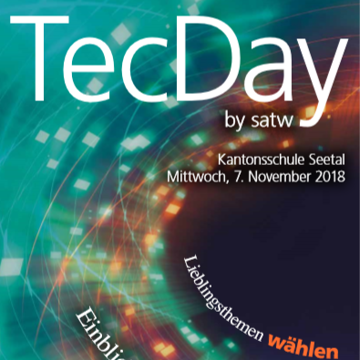 Programmflyer TecDay vom 7. November an der Kantonsschule Seetal in Kooperation mit der SATW Schweiz. 40 Berufsleute fürhren zusammen mit Schülerinnen und Schülern Workshops mit technischen und naturwissenschaftlichen Experimenten durch.   